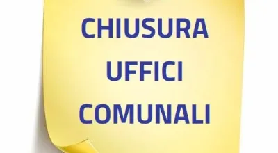 Chiusura uffici comunali 16 agosto 2025 Chiusura uffici comunali 16 agosto 2025